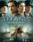 TitanicBloodAndSteel_28129.jpg